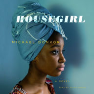 Housegirl: A Novel