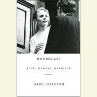 Hourglass: Time, Memory, Marriage