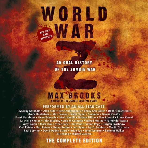 World War Z: An Oral History of the Zombie War (Abridged) by Max