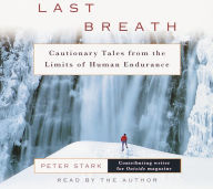Last Breath: The Limits of Adventure (Abridged)