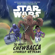 Star Wars: The Mighty Chewbacca in the Forest of Fear