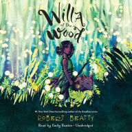 Willa of the Wood: Willa of the Wood, Book 1