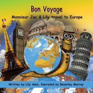 Bon Voyage, Monsieur Jac & Lily travel to Europe