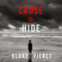 Cause to Hide (An Avery Black Mystery-Book 3)