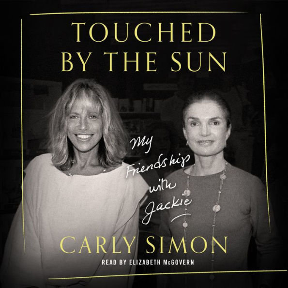 Touched by the Sun: My Friendship with Jackie