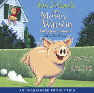 The Mercy Watson Collection: Volume 1: #1: Mercy Watson to the Rescue #2: Mercy Watson Goes for a Ride