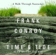 Time and Tide: A Walk Through Nantucket (Abridged)