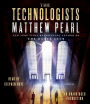 The Technologists: A Novel