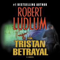 The Tristan Betrayal: A Novel (Abridged)