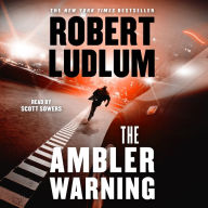 The Ambler Warning: A Novel (Abridged)