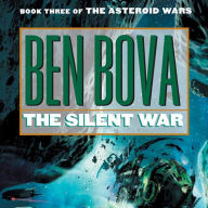 The Silent War: Book Three of The Asteroid Wars