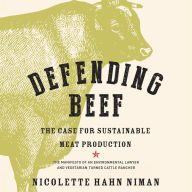 Defending Beef: The Case for Sustainable Meat Production