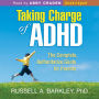 Taking Charge of ADHD: The Complete, Authoritative Guide for Parents