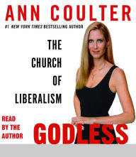 Godless: The Church of Liberalism (Abridged)
