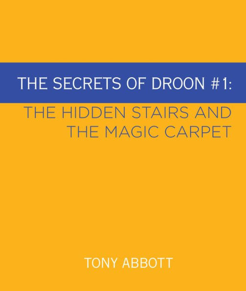 The Hidden Stairs and the Magic Carpet
