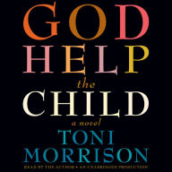 God Help the Child: A novel