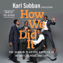How We Did It: The Subban Plan for Success in Hockey, School and Life