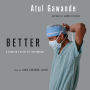 Better: A Surgeon's Notes on Performance