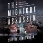 The Midnight Assassin: Panic, Scandal, and the Hunt for America's First Serial Killer