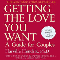 Getting the Love You Want: A Guide for Couples: 20th Anniversary Edition
