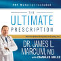 The Ultimate Prescription: What the Medical Profession Isn't Telling You