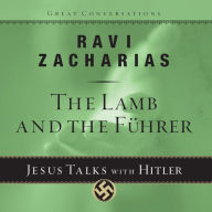 The Lamb and the Fu¿hrer: Jesus Talks With Hitler