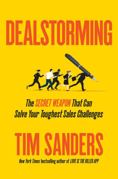 Dealstorming: The Secret Weapon That Can Solve Your Toughest Sales Challenges