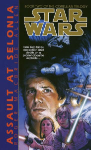 Star Wars: The Corellian Trilogy: Assault at Selonia: Book 2 (Abridged)