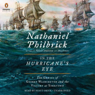 In the Hurricane's Eye: The Genius of George Washington and the Victory at Yorktown