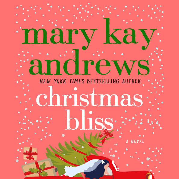 Christmas Bliss: A Novel