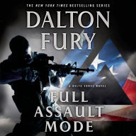 Full Assault Mode: A Delta Force Novel