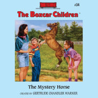 The Mystery Horse (The Boxcar Children Series #34)