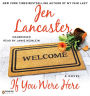If You Were Here: A Novel