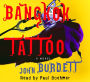 Bangkok Tattoo