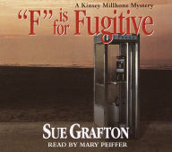 F Is for Fugitive (Kinsey Millhone Series #6)