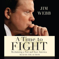 A Time to Fight: Reclaiming a Fair and Just America (Abridged)