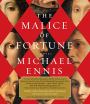 The Malice of Fortune