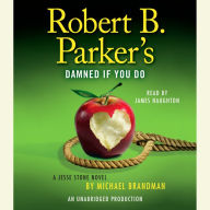 Robert B. Parker's Damned If You Do (Jesse Stone Series #12)