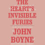 The Heart's Invisible Furies: A Novel