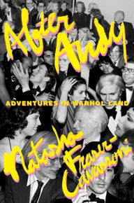 After Andy: Adventures in Warhol Land