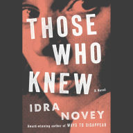 Those Who Knew: A Novel