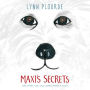 Maxi's Secrets: (Or, What You Can Learn from a Dog)