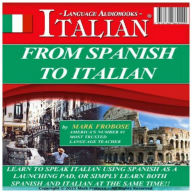 From Spanish To Italian: Easy way to learn Italian from Spanish