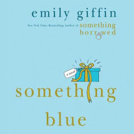 Something Blue: A Novel (Abridged)