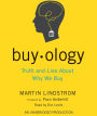 Buyology: Truth and Lies About Why We Buy