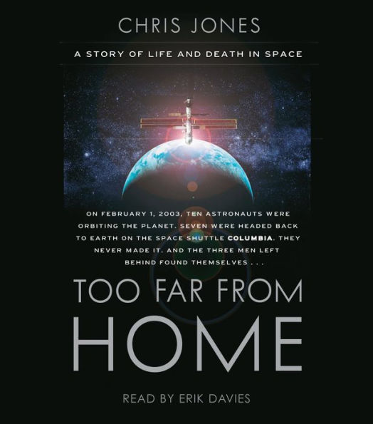 Too Far From Home: A Story of Life and Death in Space (Abridged)