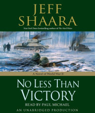 No Less Than Victory: A Novel of Wwii