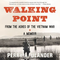 Walking Point: From the Ashes of the Vietnam War