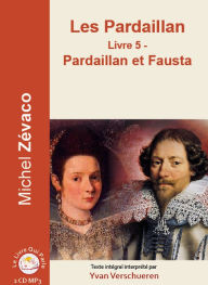 Pardaillan Livre 5 - Pardaillan et Fausta, Les: Livre 5 - Pardaillan et Fausta