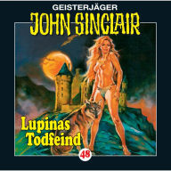 John Sinclair, Folge 48: Lupinas Todfeind (2/2)